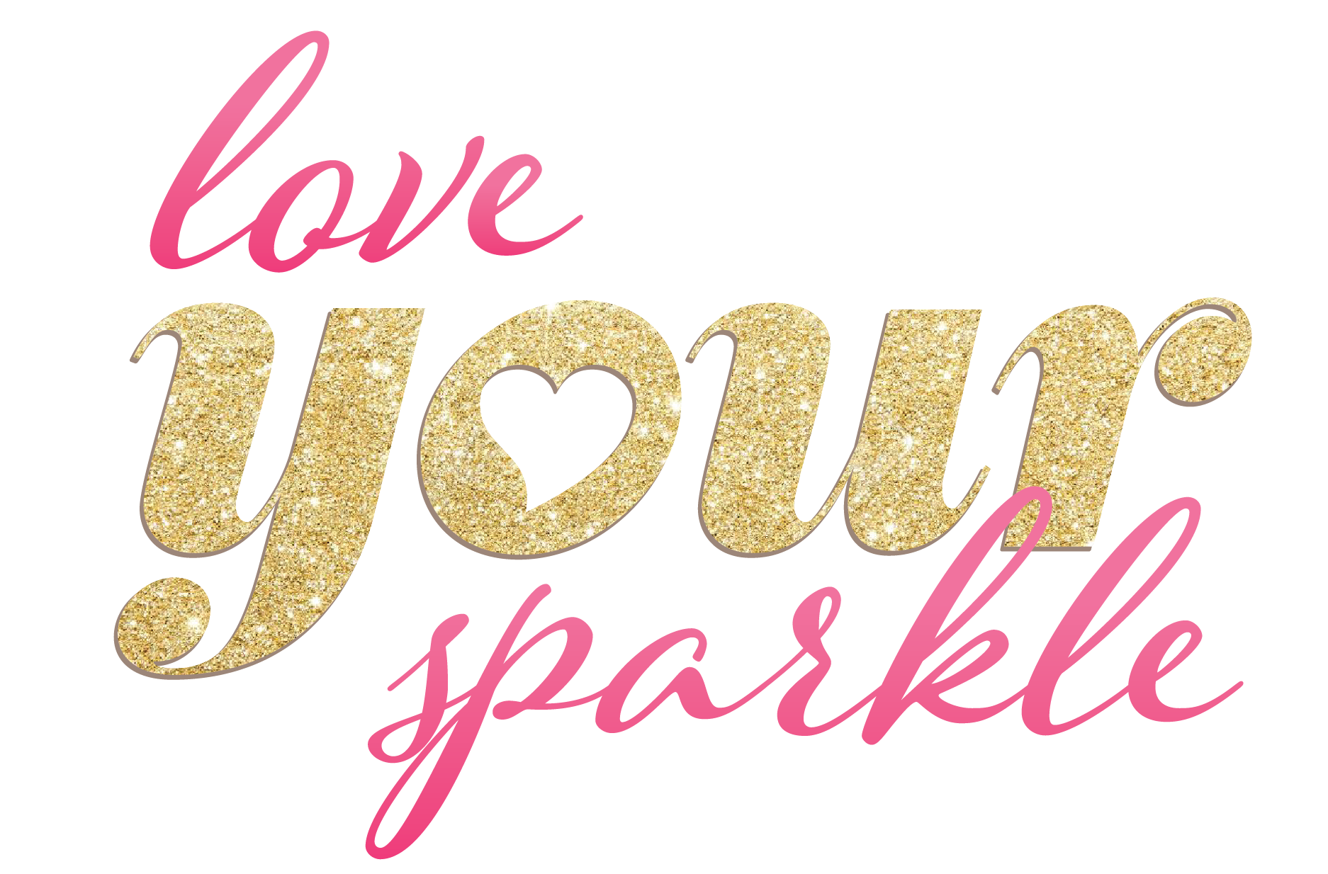 Love Your Sparkle